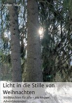 Licht in die Stille von Weihnachten