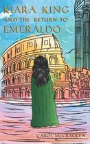 Kiara King and the Return to Emeraldo