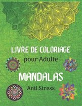Livre de Coloriage pour Adulte Mandalas Anti Stress