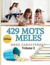 429 MOTS MELES GROS CARACTERES Volume 2