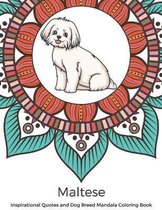 Maltese Inspirational Quotes and Dog Breed Mandala Coloring Book