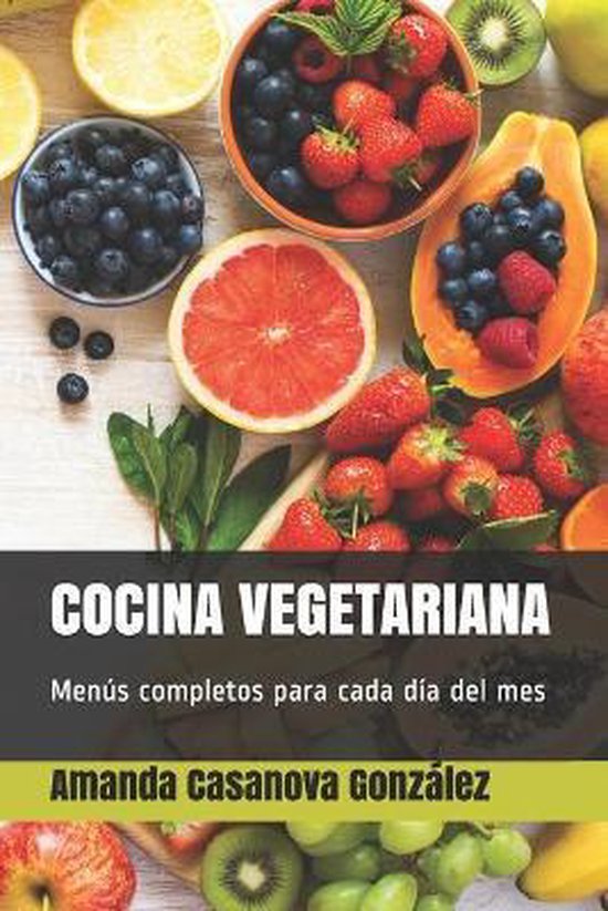 Cocina Vegetariana Amanda Casanova Gonzalez 9798669138905 Boeken 7022