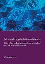 Zellveranderung durch Lichttechnologie