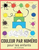 COULEUR PAR NUMERO Pour Les Enfants de 4 a 8 Ans