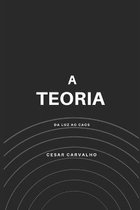 A Teoria