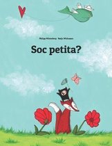 Soc petita?