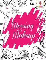 Messing mit Make-up