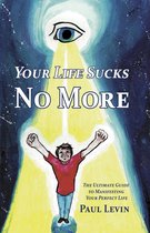 Your Life Sucks No More