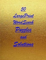 50 LargePrint WordSearh Puzzles and Solutions