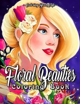 Floral Beauties Coloring Book - Coloring Book Cafe - Kleurboek voor volwassenen