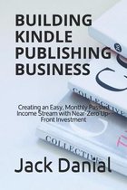 Building Kindle Publishing Business