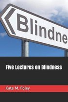 Five Lectures on Blindness