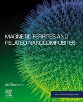 Micro and Nano Technologies - Magnetic Ferrites and Related Nanocomposites