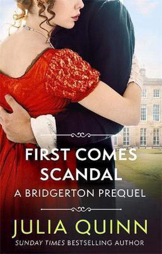 First Comes Scandal A Bridgerton Prequel The Rokesbys