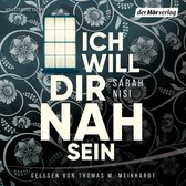 Ich will dir nah sein