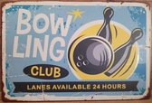 Bowling Club Bowlen Reclamebord van metaal METALEN-WANDBORD - MUURPLAAT - VINTAGE - RETRO - HORECA- BORD-WANDDECORATIE -TEKSTBORD - DECORATIEBORD - RECLAMEPLAAT - WANDPLAAT - NOSTA