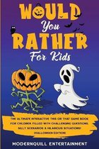 Would You Rather for Kids