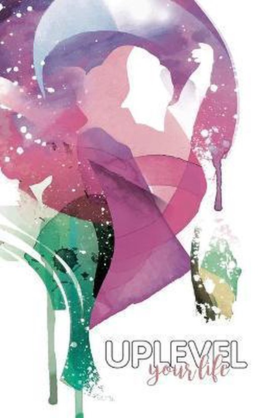 Uplevel Journals- Uplevel your Life - cover