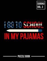 I Go To School In My Pajamas Sudoku Virtual Homeschooling Puzzle Book Volume 3