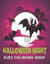 Halloween Night Kids Coloring Book: A Children Coloring Workbooks for Kids