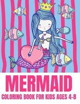 Mermaid Coloring Book For Kids Ages 4-8