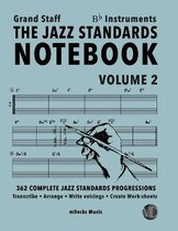 The Jazz Standards Notebook Vol. 2 Bb Instruments - Grand Staff