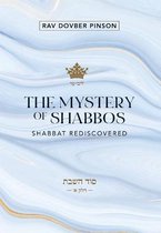 The Mystery of Shabbos