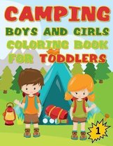 Camping Boys and Girls Coloring Book for Toddlers, 1