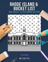 Rhode Island & Bucket List: AN ADULT COLORING BOOK