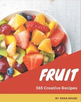 365 Creative Fruit Recipes