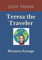 Teresa the Traveler- Teresa the Traveler