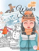 ESKIMO KISSES winter sports holiday grayscale coloring book for adults Magic winter landscapes coloring book with people, snowy winter landscapes, winter sports equipment and much more to col