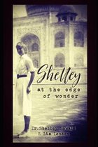 Shelley at the Edge of Wonder