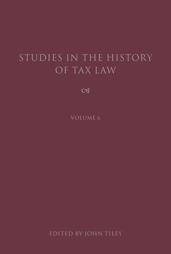 Studies in the History of Tax Law - Studies in the History o ... - cover