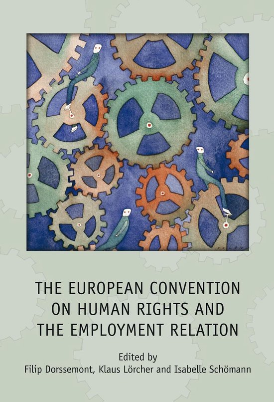 The European Convention on Human Rights and the Employment R ... - cover
