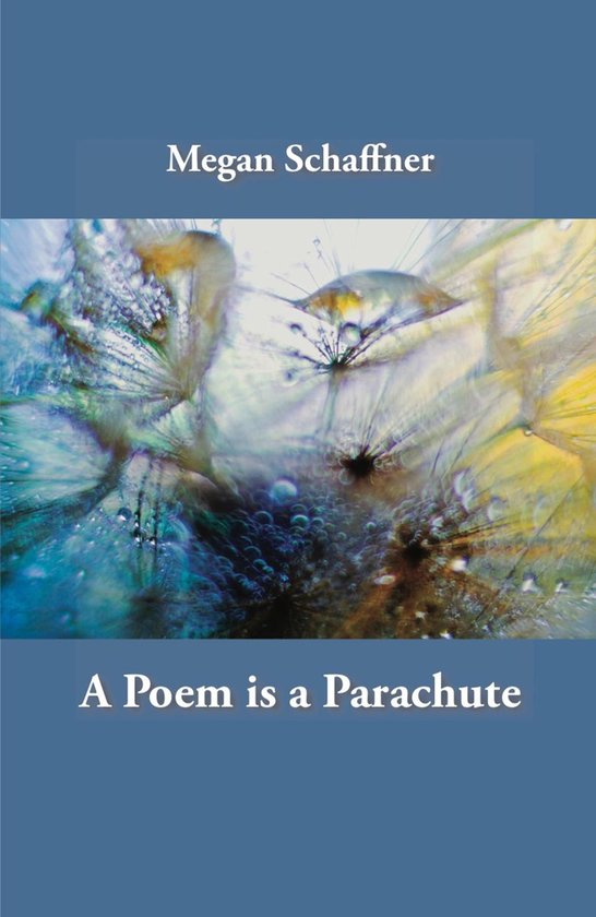 A Poem is a Parachute (ebook), Megan Schaffner 9781760412210 Boeken