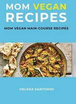 Mom Vegan Recipes