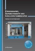 Ethnography Superdiversity & Linguistic
