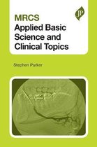 MRCS Applied Basic Science and Clinical Topics