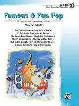 Famous & Fun Pop, Bk 2 : 12 Appealing Piano Arrangements
