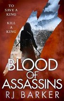 Blood of Assassins The Wounded Kingdom Book 2 To save a king, kill a king