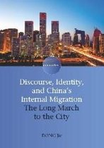 Discourse, Identity, And China'S Internal Migration