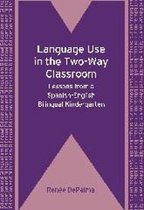 Language Use In The Two-Way Classroom