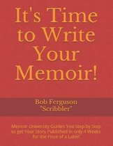It's Time to Write Your Memoir!