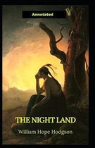 The Night Land Annotated