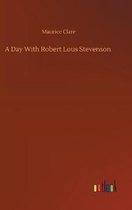 A Day With Robert Lous Stevenson