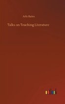 Talks on Teaching Literature