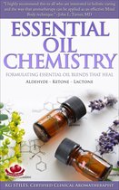 Healing with Essential Oil - Essential Oil Chemistry Formulating Essential Oil Blends that Heal - Aldehyde - Ketone - Lactone