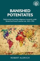 Studies in Imperialism- Banished Potentates
