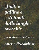 Polli e galline e Animali dalle lunghe orecchie